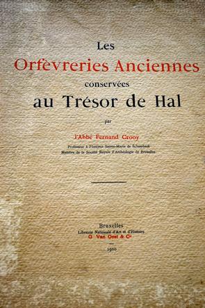 Orfèvreries anciennes conservées au Trésor de Hal